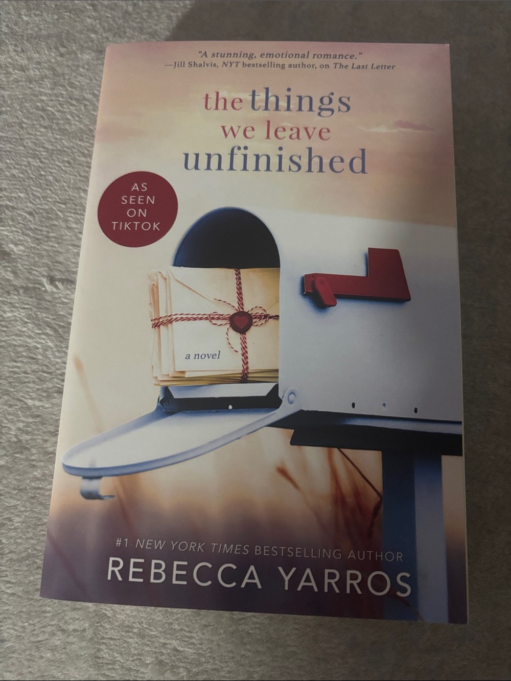 The Things We Leave Unfinished by Rebecca Yarros